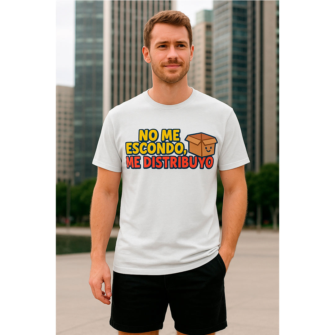 T-shirt | No Me Escondo, Me Distribuyo | Size XL, 2XL, 3XL, 4XL, 5XL, 6XL | 100% COTTON