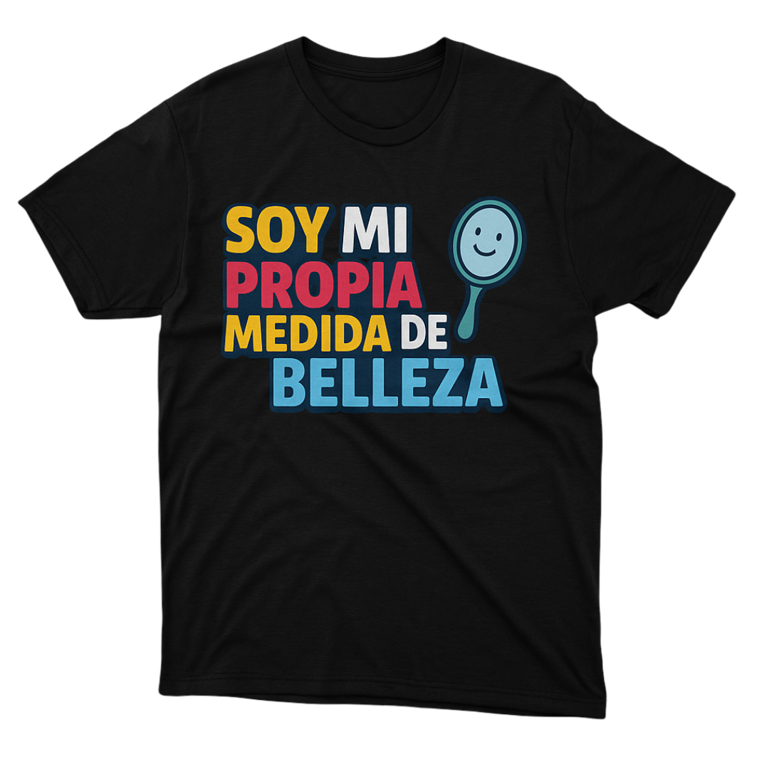 T-shirt | Soy Mi Propia Medida De Belleza | Size XL, 2XL, 3XL, 4XL, 5XL, 6XL | 100% COTTON