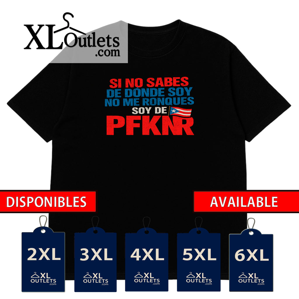 T-shirt |  Soy de PfknR | MIx  65 | Size - Small, Medium, Large, XL, 2XL, 3XL, 4XL, 5XL, 6XL | 100% COTTON
