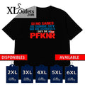 T-shirt |  Soy de PfknR | MIx  65 | Size - Small, Medium, Large, XL, 2XL, 3XL, 4XL, 5XL, 6XL | 100% COTTON
