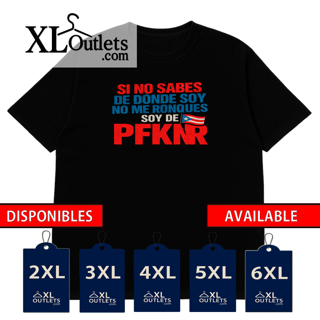T-shirt |  Soy de PfknR | MIx  65 | Size - Small, Medium, Large, XL, 2XL, 3XL, 4XL, 5XL, 6XL | 100% COTTON