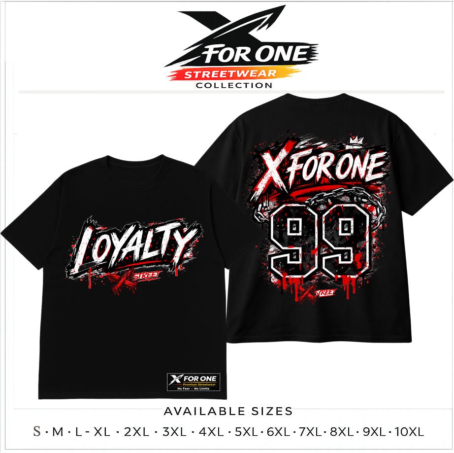 X FOR ONE “LOYALTY 99” T-SHIRT – STREETWEAR COLLECTION