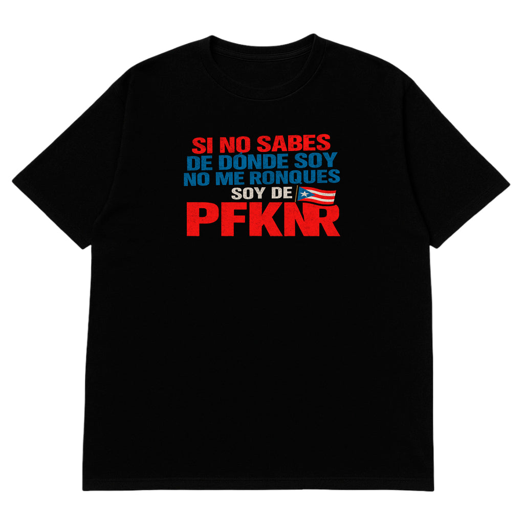 T-shirt |  Soy de PfknR | MIx  65 | Size - Small, Medium, Large, XL, 2XL, 3XL, 4XL, 5XL, 6XL | 100% COTTON