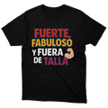 T-shirt Fuerte, Fabuloso y Fuera de Talla | Size - S, M, L, XL, 2XL, 3XL, 4XL, 5XL, 6XL | 100% COTTON