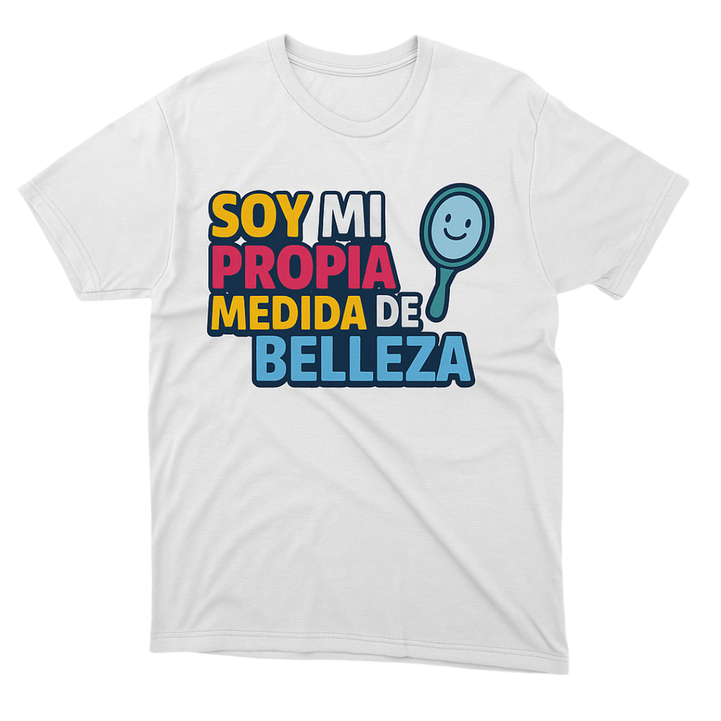 T-shirt | Soy Mi Propia Medida De Belleza | Size XL, 2XL, 3XL, 4XL, 5XL, 6XL | 100% COTTON