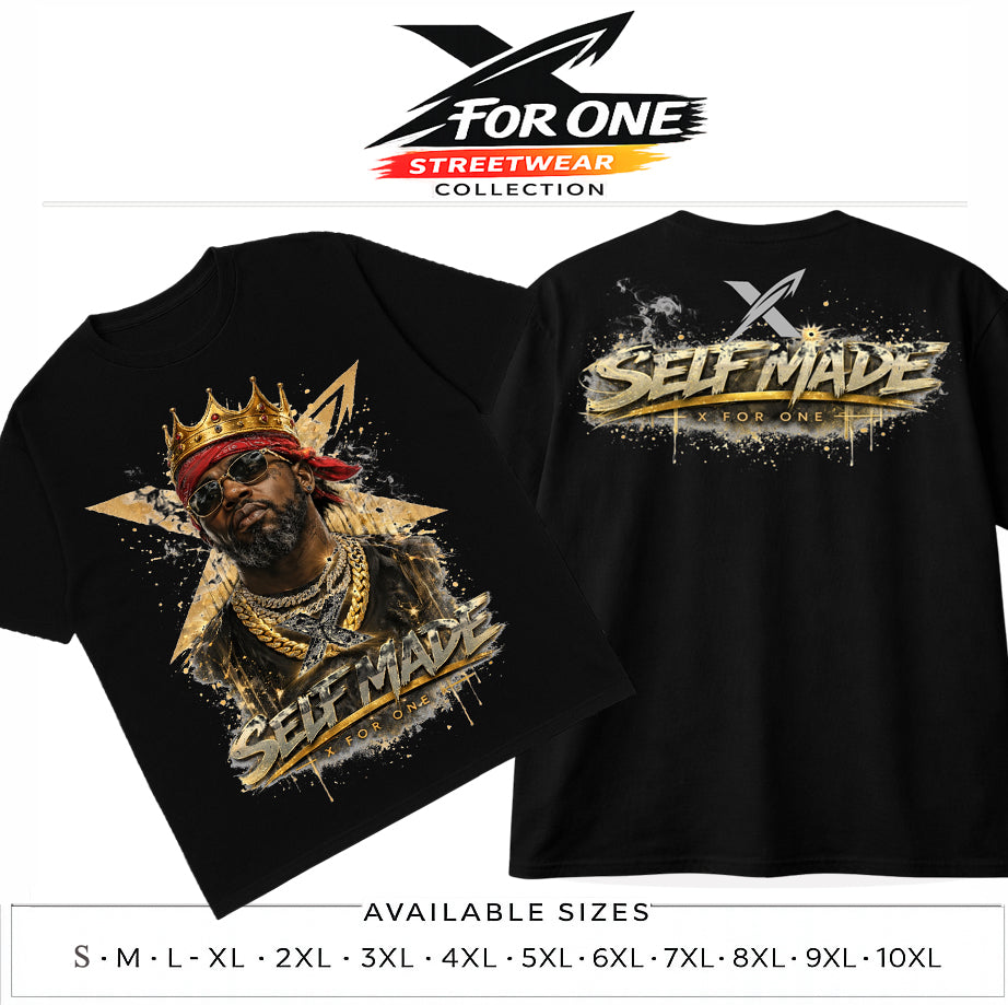 Self Made – X For One Streetwear Premium Tee