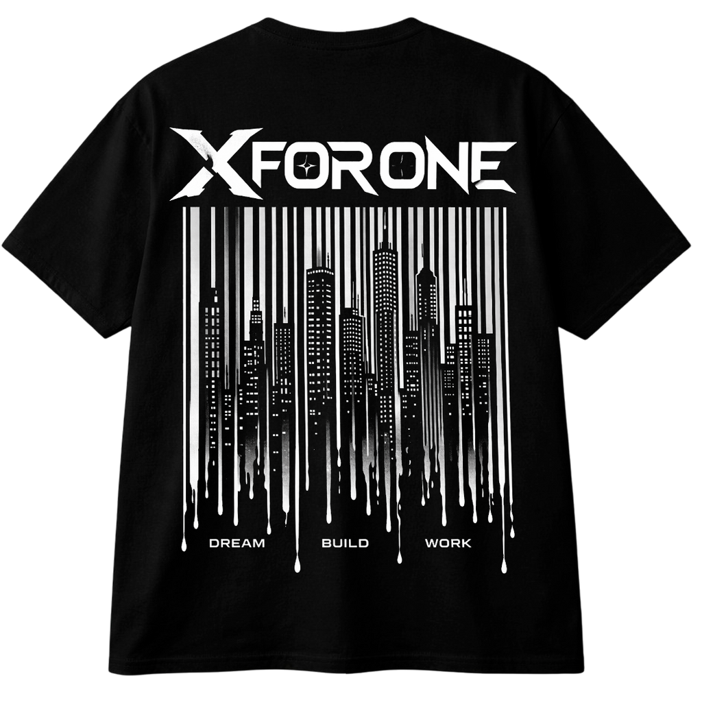 Dream Build Work – X For One Streetwear Tee