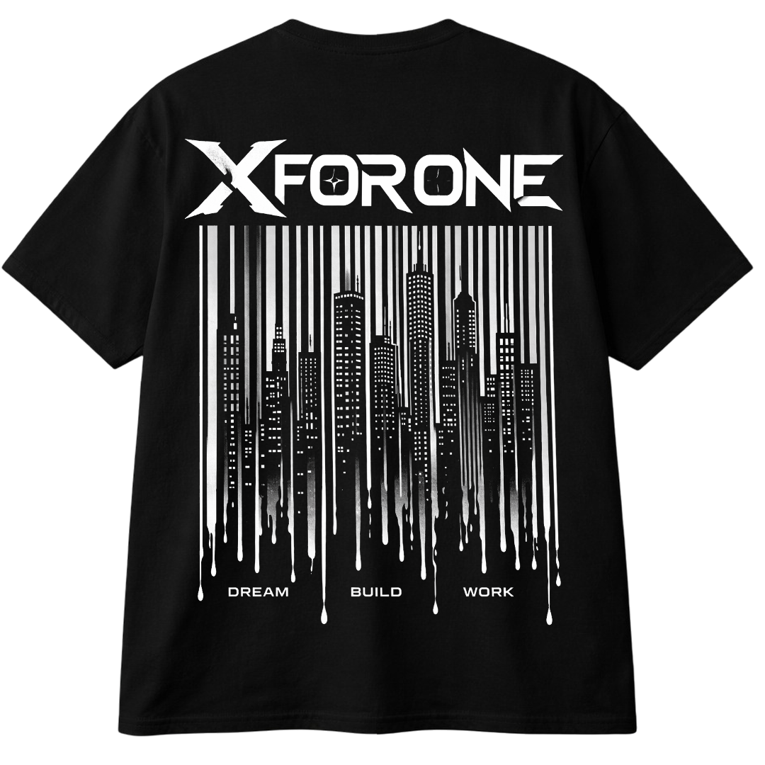Dream Build Work – X For One Streetwear Tee